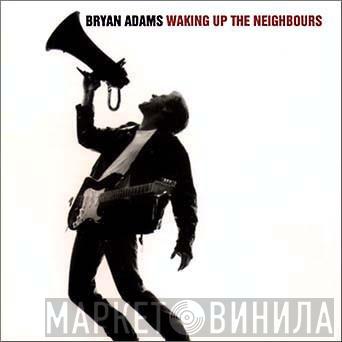  Bryan Adams  - Waking Up The Neighbours