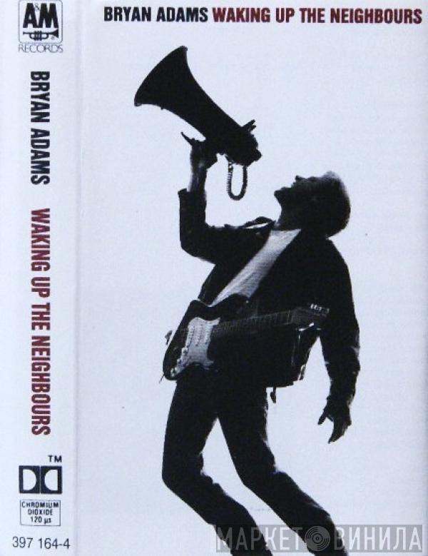 Bryan Adams - Waking Up The Neighbours