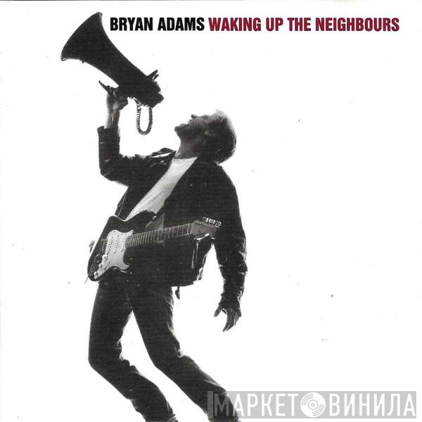  Bryan Adams  - Waking Up The Neighbours
