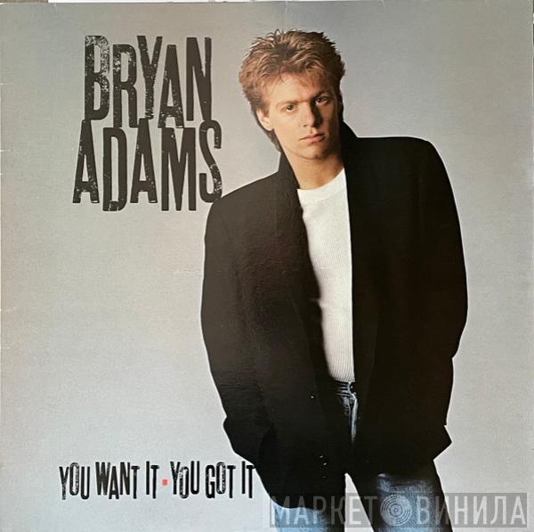  Bryan Adams  - You Want It, You Got It