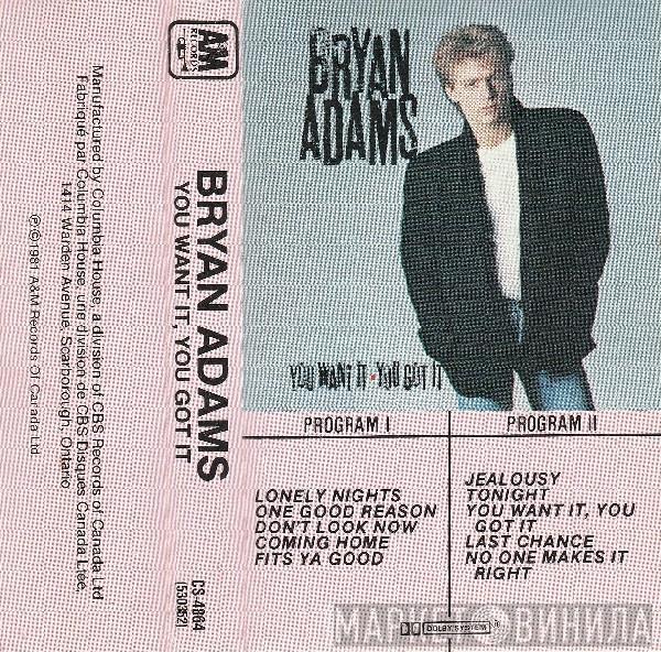  Bryan Adams  - You Want It, You Got It