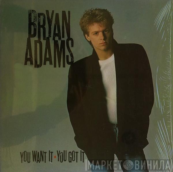  Bryan Adams  - You Want It, You Got It