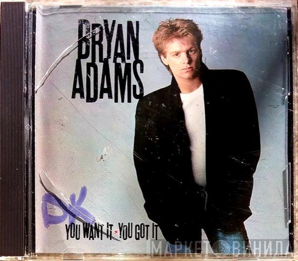  Bryan Adams  - You Want It, You Got It