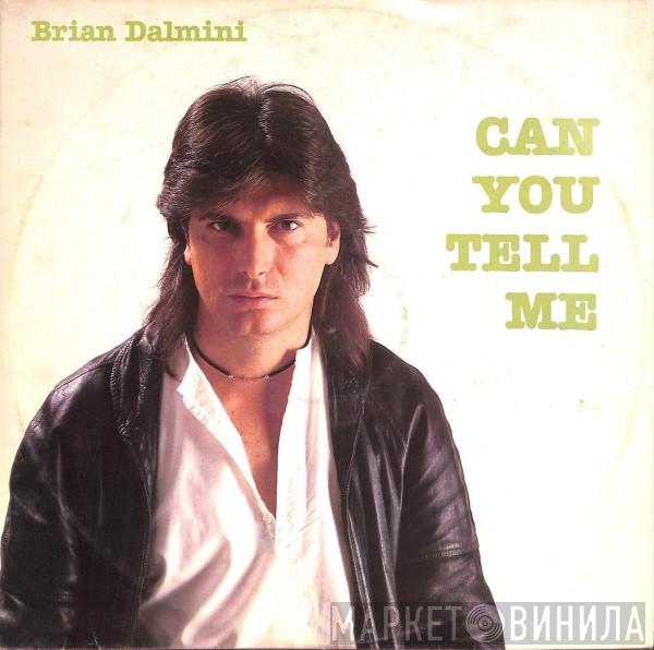  Bryan Dalmini  - Can You Tell Me