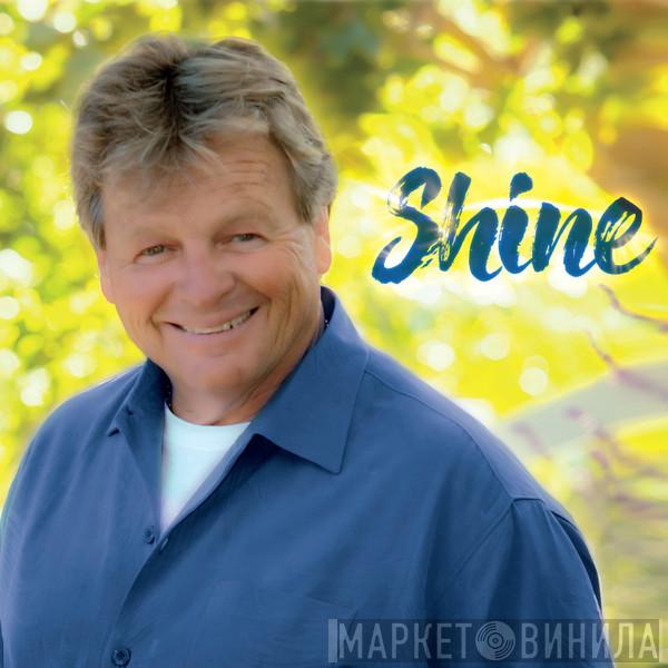  Bryan Duncan  - Shine