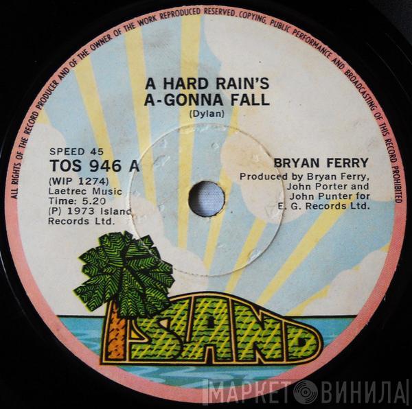  Bryan Ferry  - A Hard Rain's A-Gonna Fall