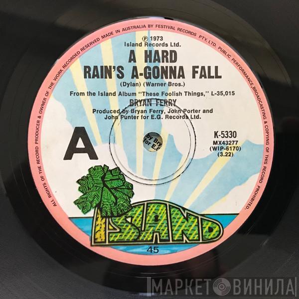  Bryan Ferry  - A Hard Rain's A-Gonna Fall