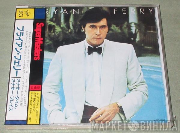  Bryan Ferry  - Another Time, Another Place