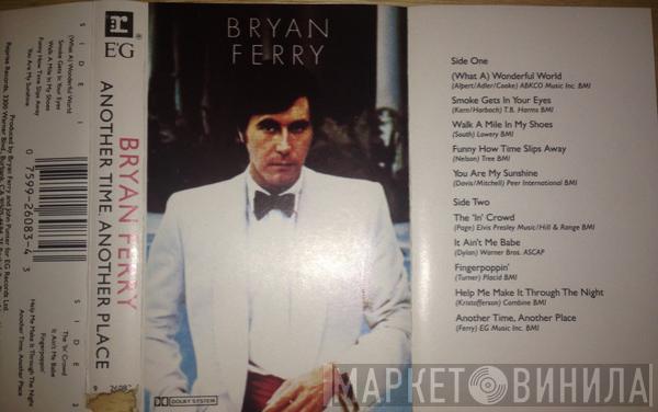  Bryan Ferry  - Another Time, Another Place