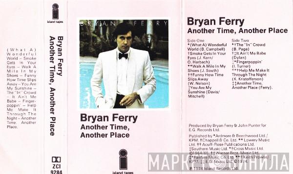 Bryan Ferry - Another Time, Another Place