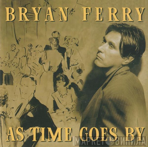  Bryan Ferry  - As Time Goes By