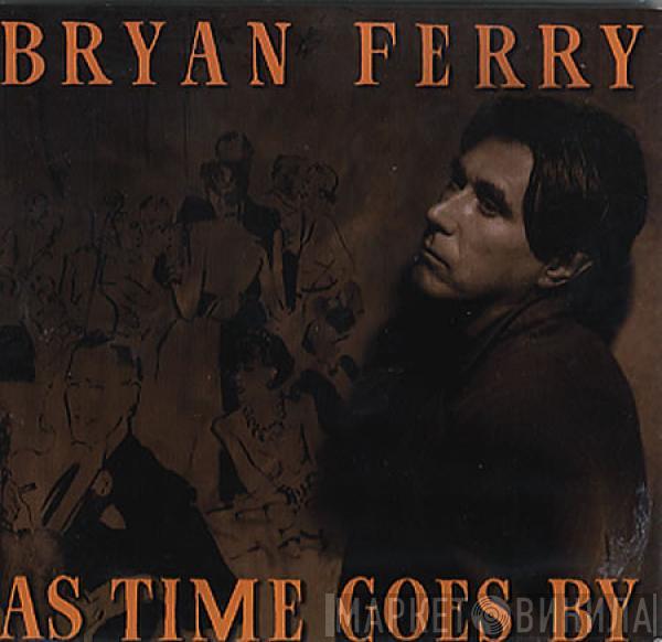  Bryan Ferry  - As Time Goes By