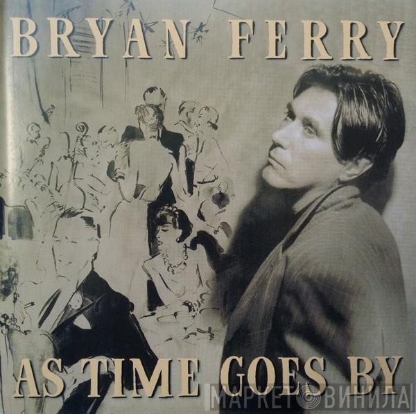  Bryan Ferry  - As Time Goes By
