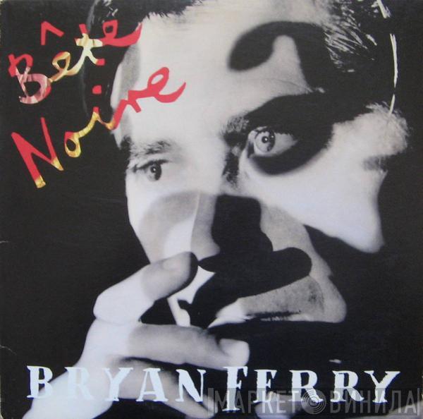  Bryan Ferry  - Bête Noire