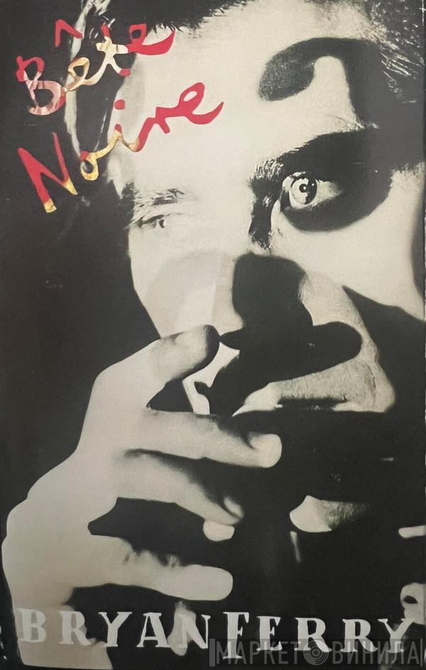  Bryan Ferry  - Bête Noire