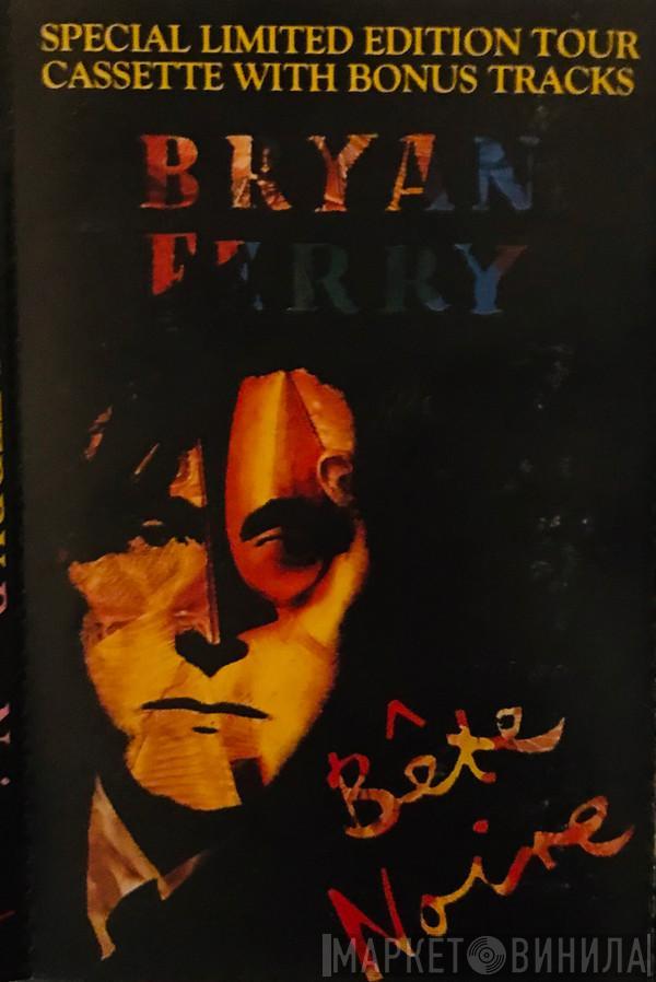  Bryan Ferry  - Bête Noire
