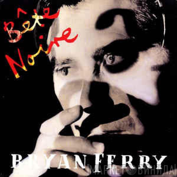  Bryan Ferry  - Bête Noire