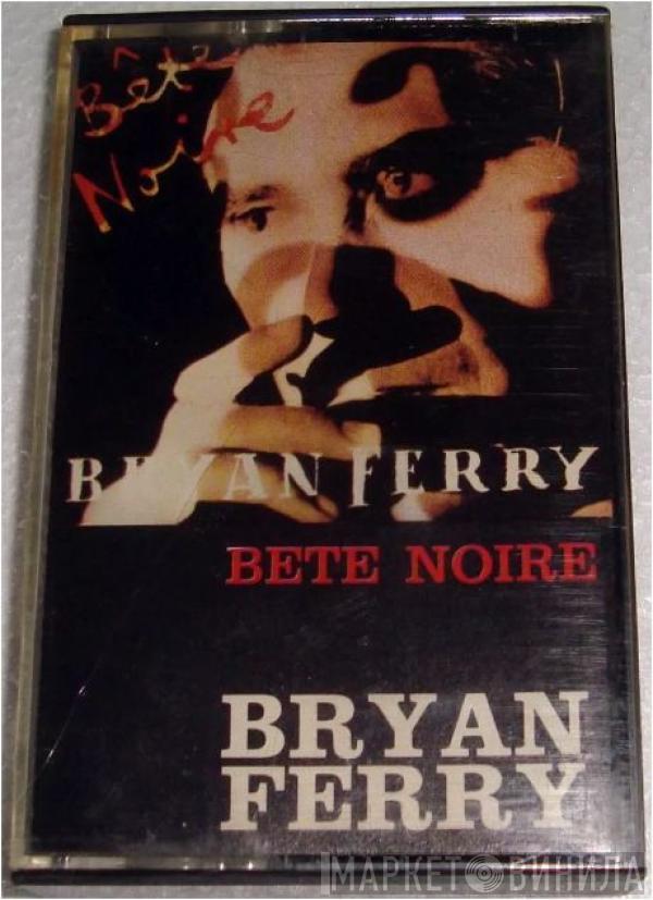 Bryan Ferry  - Bête Noire