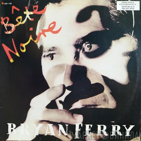  Bryan Ferry  - Bête Noire