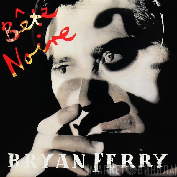  Bryan Ferry  - Bête Noire