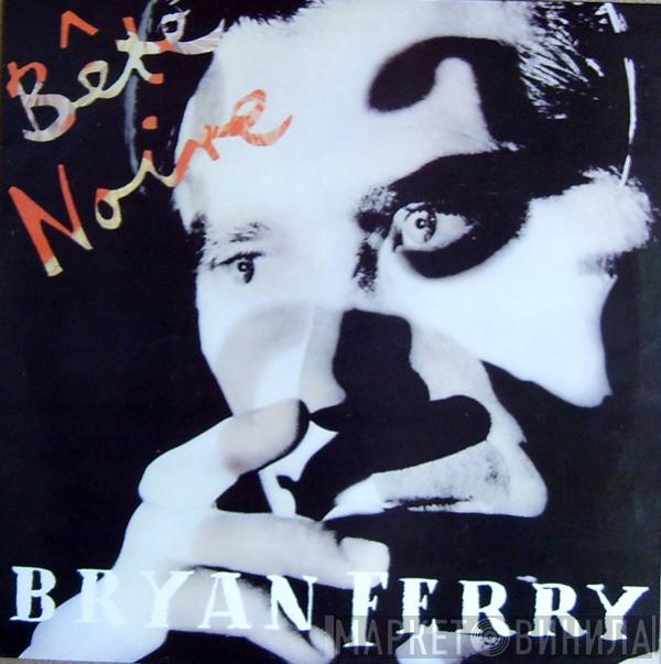  Bryan Ferry  - Bête Noire