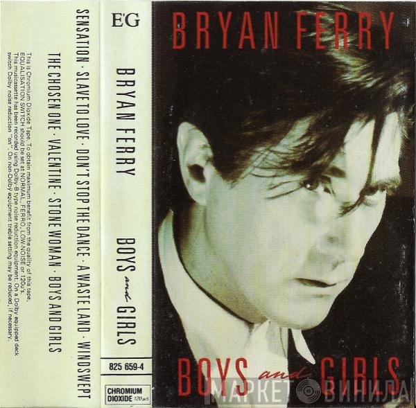  Bryan Ferry  - Boys And Girls
