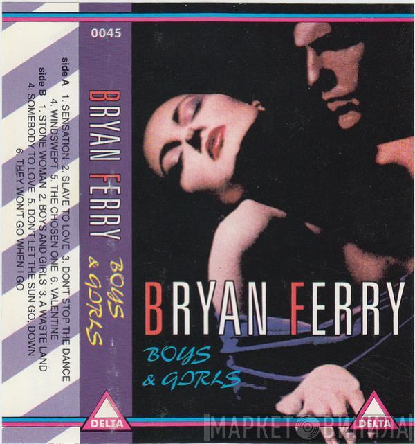  Bryan Ferry  - Boys And Girls