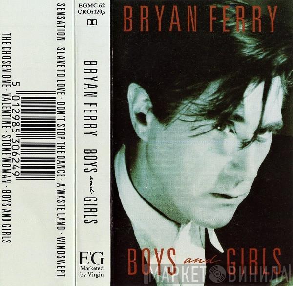  Bryan Ferry  - Boys And Girls