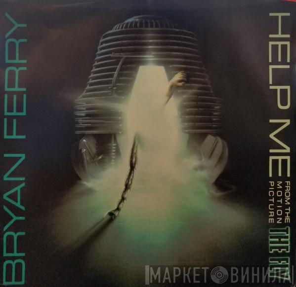 Bryan Ferry - Help Me