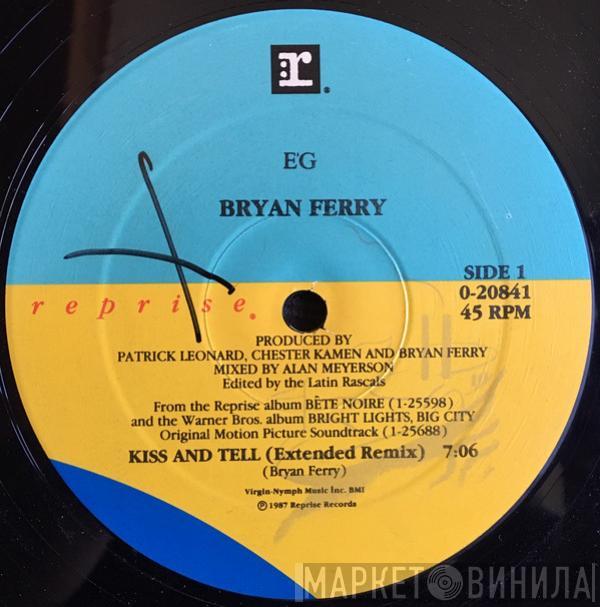  Bryan Ferry  - Kiss And Tell