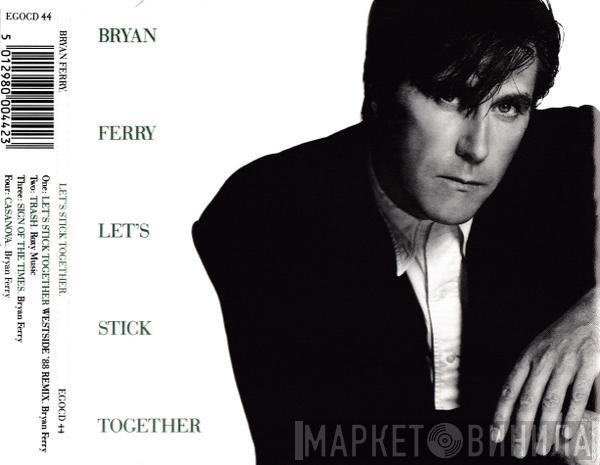  Bryan Ferry  - Let's Stick Together