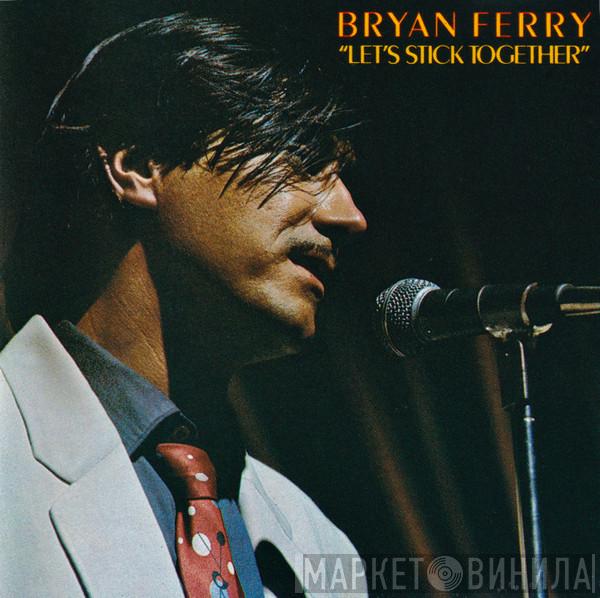  Bryan Ferry  - Let's Stick Together