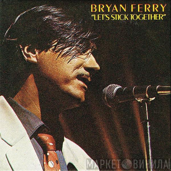  Bryan Ferry  - Let's Stick Together