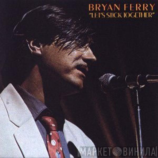  Bryan Ferry  - Let's Stick Together