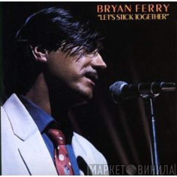  Bryan Ferry  - Let's Stick Together