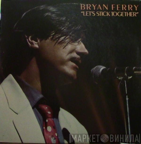  Bryan Ferry  - Let's Stick Together