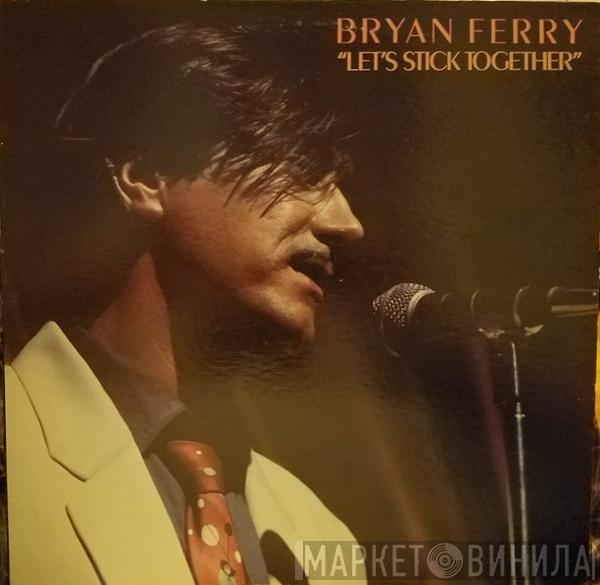  Bryan Ferry  - Let's Stick Together