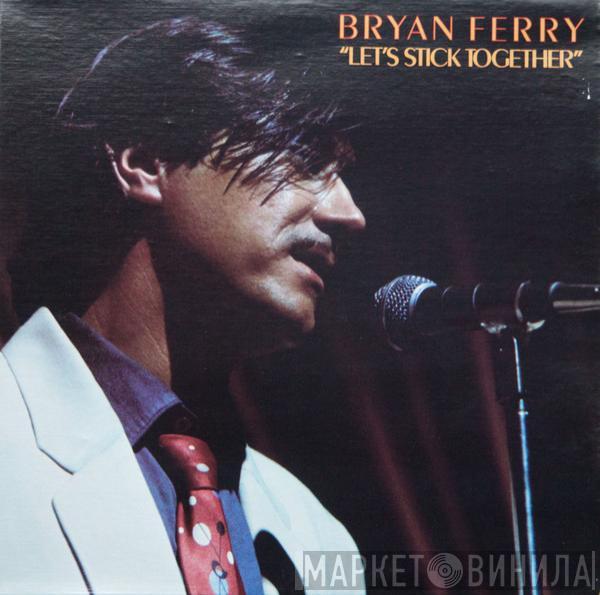 Bryan Ferry  - Let's Stick Together