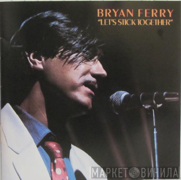  Bryan Ferry  - Let's Stick Together