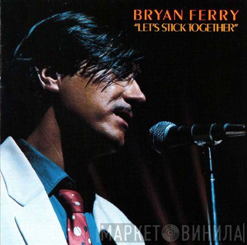  Bryan Ferry  - Let's Stick Together