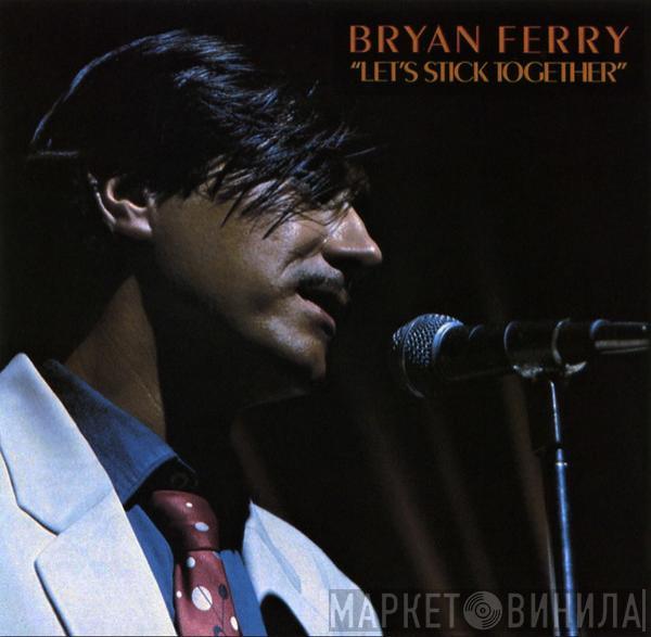  Bryan Ferry  - Let's Stick Together