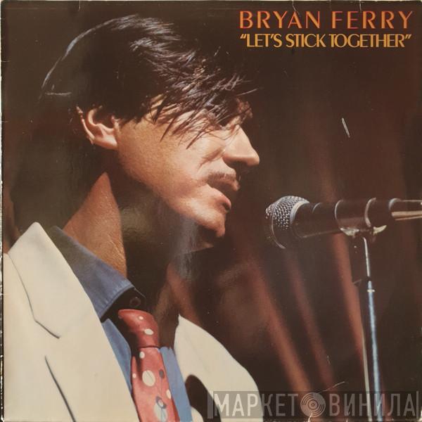  Bryan Ferry  - Let's Stick Together