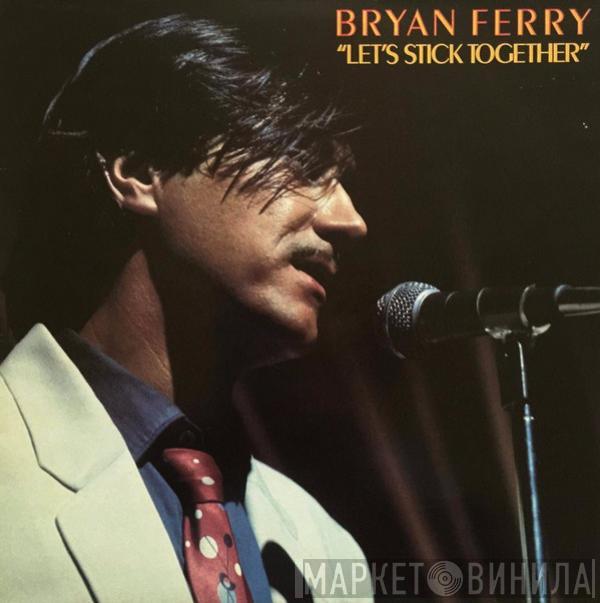  Bryan Ferry  - Let's Stick Together