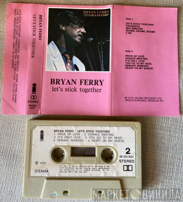  Bryan Ferry  - Let's Stick Together