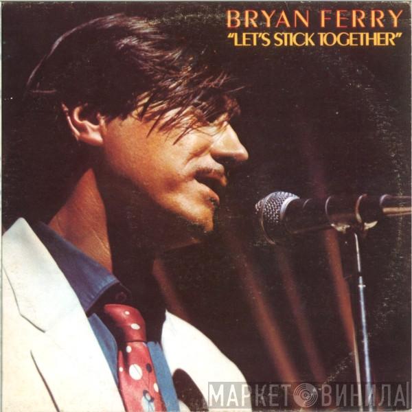  Bryan Ferry  - Let's Stick Together