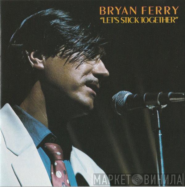  Bryan Ferry  - Let's Stick Together