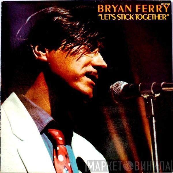  Bryan Ferry  - Let's Stick Together