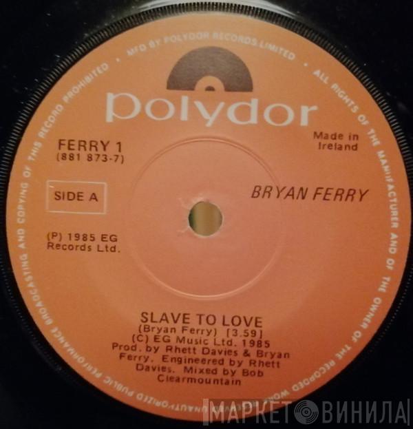  Bryan Ferry  - Slave To Love