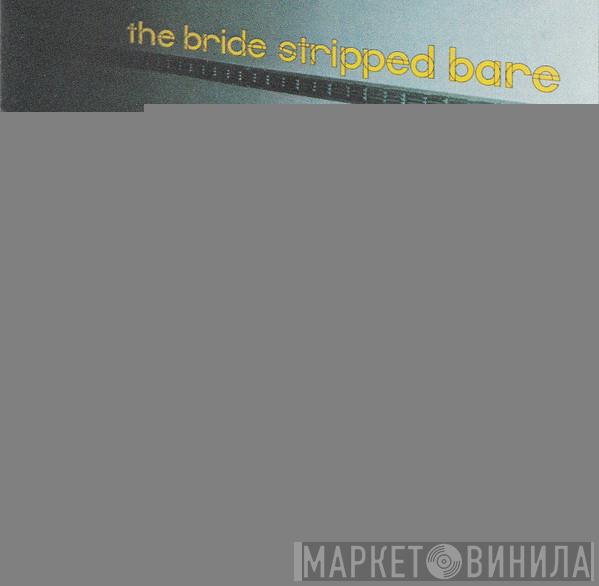  Bryan Ferry  - The Bride Stripped Bare