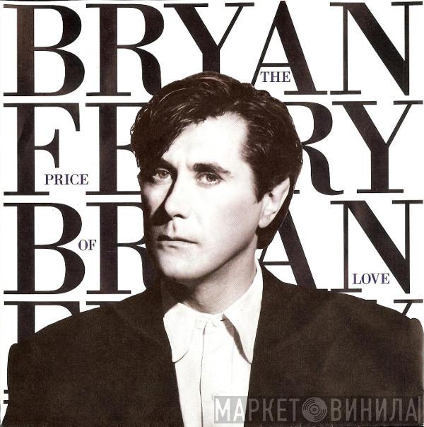  Bryan Ferry  - The Price Of Love